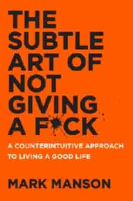 The Subtle Art of Not Giving…