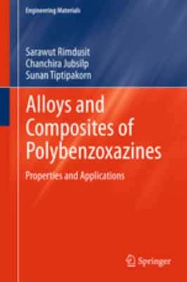 Alloys and Composites of Polybenzoxazines: Properties…