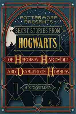 Short Stories from Hogwarts of Heroism,…