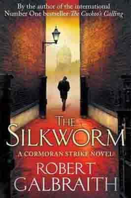 The Silkworm by Robert Galbraith