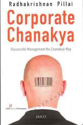 Corporate Chanakya  by Radhakrishnan Pillai