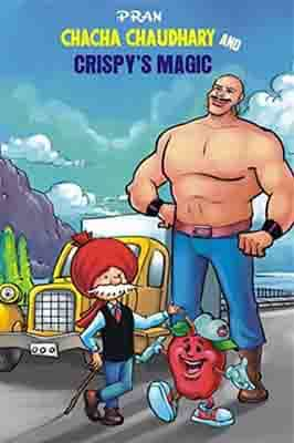 CHACHA CHAUDHARY AND CRISPY'S MAGIC  by Pran Kumar Sharma
