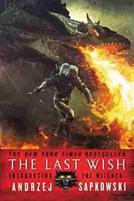 The Last Wish: Introducing the Witcher…