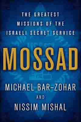 Mossad: The Greatest Missions of the…