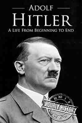 Adolf Hitler: A Life From Beginning to End Adolf Hitler: A Life From Beginning to End Banner