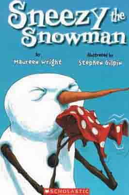 Sneezy the Snowman  by Maureen Wright,…