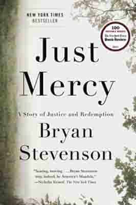 Just Mercy: A Story of Justice and Redemption by Bryan Stevenson Just Mercy: A Story of Justice and Redemption by Bryan Stevenson Banner