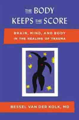 The Body Keeps the Score: Brain,…