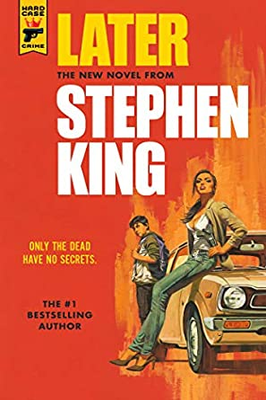 Later by Stephen King Later by Stephen King Banner