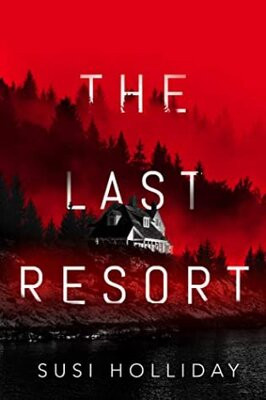 The Last Resort by Susi Holliday The Last Resort by Susi Holliday Banner